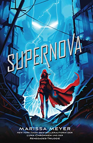 Supernova: (Renegades-Reihe, Band 3) von Ivy Press